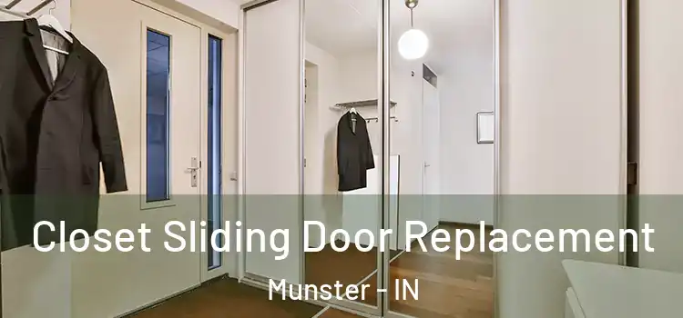 Closet Sliding Door Replacement Munster - IN