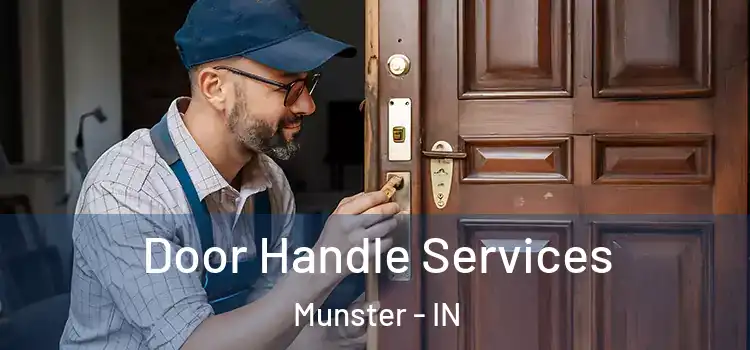 Door Handle Services Munster - IN