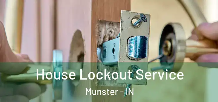 House Lockout Service Munster - IN