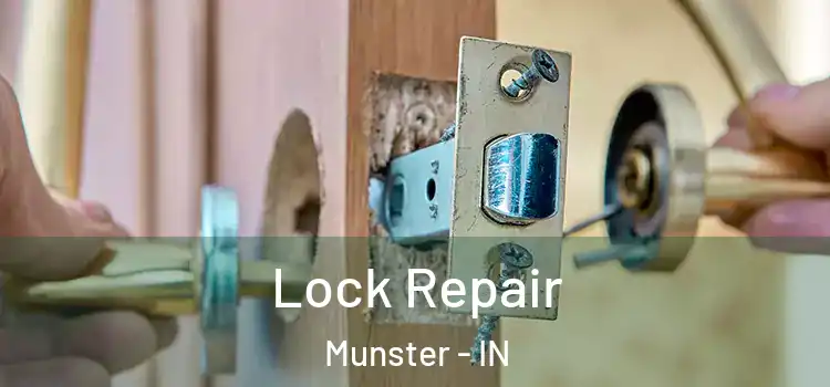 Lock Repair Munster - IN